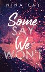 Some Say We Won't Cover des Buches Some Say We Won't (ISBN: 9783752611700)