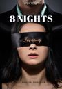 8 NIGHTS Cover des Buches 8 NIGHTS (ISBN: 9783753491400)