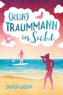 (Kein) Traummann in Sicht Cover des Buches (Kein) Traummann in Sicht (ISBN: 9783754670330)