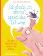 "Ich glaub', ich spinne", sprach das Schwein ... Cover des Buches "Ich glaub', ich spinne", sprach das Schwein ... (ISBN: 9783755774631)