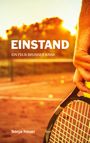 Einstand Cover des Buches Einstand (ISBN: 9783755791966)