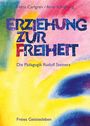 Erziehung zur Freiheit Cover des Buches Erziehung zur Freiheit (ISBN: 9783772516191)