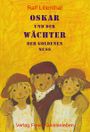 Oskar und der Wächter der Goldenen Nuss Cover des Buches Oskar und der Wächter der Goldenen Nuss (ISBN: 9783772522574)