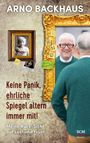 Keine Panik, ehrliche Spiegel altern immer mit! Cover des Buches Keine Panik, ehrliche Spiegel altern immer mit! (ISBN: 9783775159340)