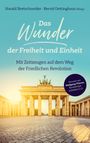Das Wunder der Freiheit und Einheit Cover des Buches Das Wunder der Freiheit und Einheit (ISBN: 9783775159562)