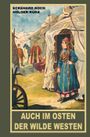 Auch im Osten der Wilde Westen Cover des Buches Auch im Osten der Wilde Westen (ISBN: 9783780205629)