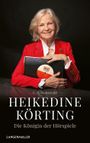 Heikedine Körting - Die Königin der Hörspiele Cover des Buches Heikedine Körting - Die Königin der Hörspiele (ISBN: 9783784437354)