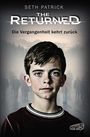 The Returned – Die Vergangenheit kehrt zurück Cover des Buches The Returned – Die Vergangenheit kehrt zurück (ISBN: 9783785584323)
