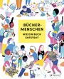 Büchermenschen Cover des Buches Büchermenschen (ISBN: 9783791375489)