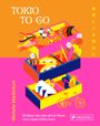 Tokio to go Cover des Buches Tokio to go (ISBN: 9783791380384)