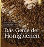 Das Genie der Honigbienen Cover des Buches Das Genie der Honigbienen (ISBN: 9783800179992)