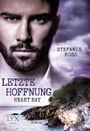 Heart Bay - Letzte Hoffnung Cover des Buches Heart Bay - Letzte Hoffnung (ISBN: 9783802599897)