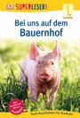 SUPERLESER! Bei uns auf dem Bauernhof Cover des Buches SUPERLESER! Bei uns auf dem Bauernhof (ISBN: 9783831030996)