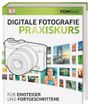 Digitale Fotografie. Praxiskurs Cover des Buches Digitale Fotografie. Praxiskurs (ISBN: 9783831033614)