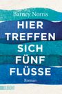 Hier treffen sich fünf Flüsse Cover des Buches Hier treffen sich fünf Flüsse (ISBN: 9783832164485)