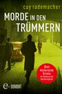 Morde in den Trümmern Cover des Buches Morde in den Trümmern (ISBN: 9783832170301)