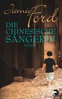 Die chinesische Sängerin Cover des Buches Die chinesische Sängerin (ISBN: 9783833310256)