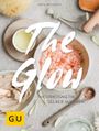 The Glow - Naturkosmetik selber machen Cover des Buches The Glow - Naturkosmetik selber machen (ISBN: 9783833841736)