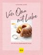 Von Oma mit Liebe Cover des Buches Von Oma mit Liebe (ISBN: 9783833872228)