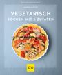 Vegetarisch kochen mit 5 Zutaten Cover des Buches Vegetarisch kochen mit 5 Zutaten (ISBN: 9783833878756)