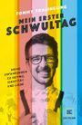 Mein erster Schwultag Cover des Buches Mein erster Schwultag (ISBN: 9783833882913)