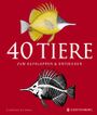 40 Tiere Cover des Buches 40 Tiere (ISBN: 9783836959094)