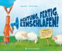 Achtung, fertig, einschlafen! Cover des Buches Achtung, fertig, einschlafen! (ISBN: 9783836961912)