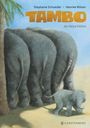 Tambo, der kleine Elefant Cover des Buches Tambo, der kleine Elefant (ISBN: 9783836962216)