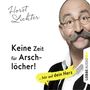 Keine Zeit für Arschlöcher! Cover des Buches Keine Zeit für Arschlöcher! (ISBN: 9783838784458)
