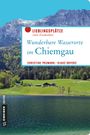 Wunderbare Wasserorte im Chiemgau Cover des Buches Wunderbare Wasserorte im Chiemgau (ISBN: 9783839221471)