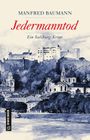 Jedermanntod Cover des Buches Jedermanntod (ISBN: 9783839227237)