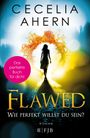 Flawed – Wie perfekt willst du sein? Cover des Buches Flawed – Wie perfekt willst du sein? (ISBN: 9783841422354)