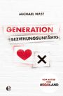 Generation Beziehungsunfähig Cover des Buches Generation Beziehungsunfähig (ISBN: 9783841906182)