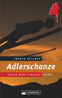Adlerschanze Cover des Buches Adlerschanze (ISBN: 9783842520882)