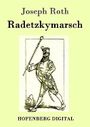 Radetzkymarsch Cover des Buches Radetzkymarsch (ISBN: 9783843059572)