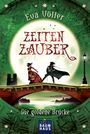 Zeitenzauber - Die goldene Brücke Cover des Buches Zeitenzauber - Die goldene Brücke (ISBN: 9783843210805)