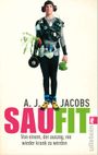 Saufit: Von einem, der auszog, nie wieder krank zu werden Cover des Buches Saufit: Von einem, der auszog, nie wieder krank zu werden (ISBN: 9783843705325)