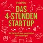 Das 4-Stunden-Startup Cover des Buches Das 4-Stunden-Startup (ISBN: 9783844914665)