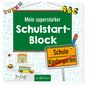 Mein superstarker Schulstart-Block Cover des Buches Mein superstarker Schulstart-Block (ISBN: 9783845816920)