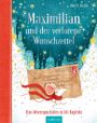 Maximilian und der verlorene Wunschzettel Cover des Buches Maximilian und der verlorene Wunschzettel (ISBN: 9783845832425)