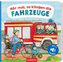 Hör mal, so klingen die Fahrzeuge Cover des Buches Hör mal, so klingen die Fahrzeuge (ISBN: 9783845842820)