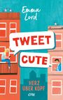 Tweet Cute Cover des Buches Tweet Cute (ISBN: 9783846601457)