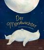 Der Mondwächter Cover des Buches Der Mondwächter (ISBN: 9783855351879)