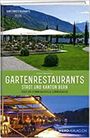 Gartenrestaurants Stadt und Kanton Bern Cover des Buches Gartenrestaurants Stadt und Kanton Bern (ISBN: 9783859327436)