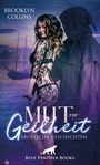 Mut zur Geilheit | 10 Erotische Geschichten Cover des Buches Mut zur Geilheit | 10 Erotische Geschichten (ISBN: 9783862775491)