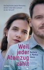 Weil jeder Atemzug zählt Cover des Buches Weil jeder Atemzug zählt (ISBN: 9783863341831)