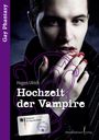 Hochzeit der Vampire ... Cover des Buches Hochzeit der Vampire ... (ISBN: 9783863611903)