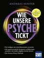 Wie unsere Psyche tickt Cover des Buches Wie unsere Psyche tickt (ISBN: 9783863747138)