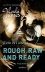 Rough, Raw and Ready - Wenn es Liebe ist Cover des Buches Rough, Raw and Ready - Wenn es Liebe ist (ISBN: 9783864437793)