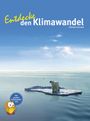Entdecke den Klimawandel Cover des Buches Entdecke den Klimawandel (ISBN: 9783866592803)